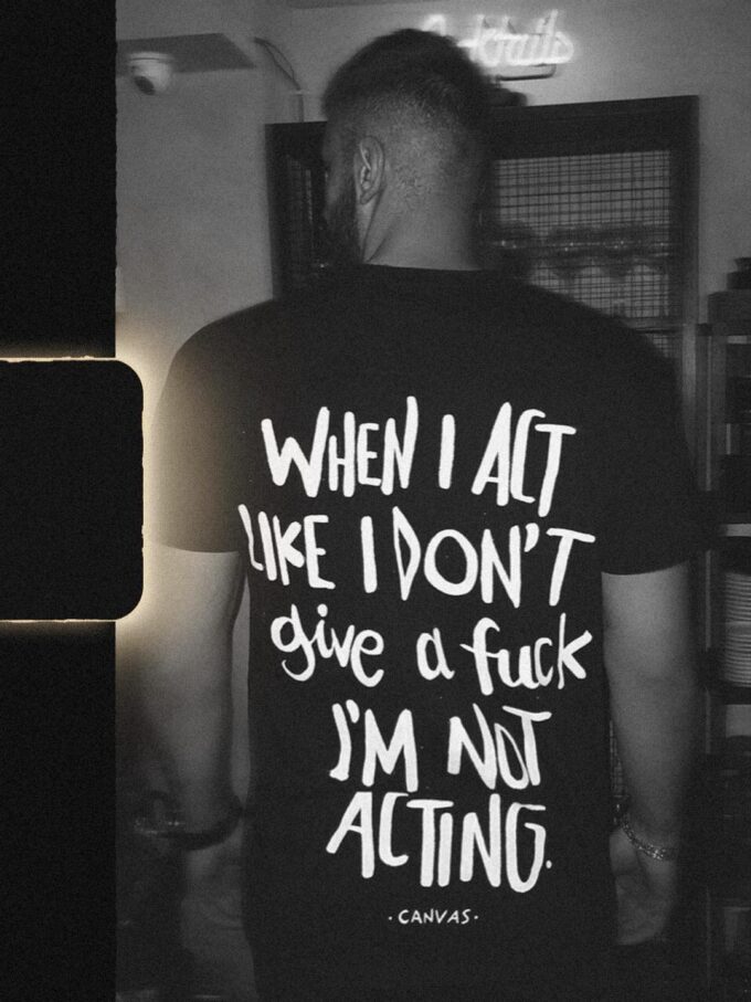 IM NOT ACTING Tshirt